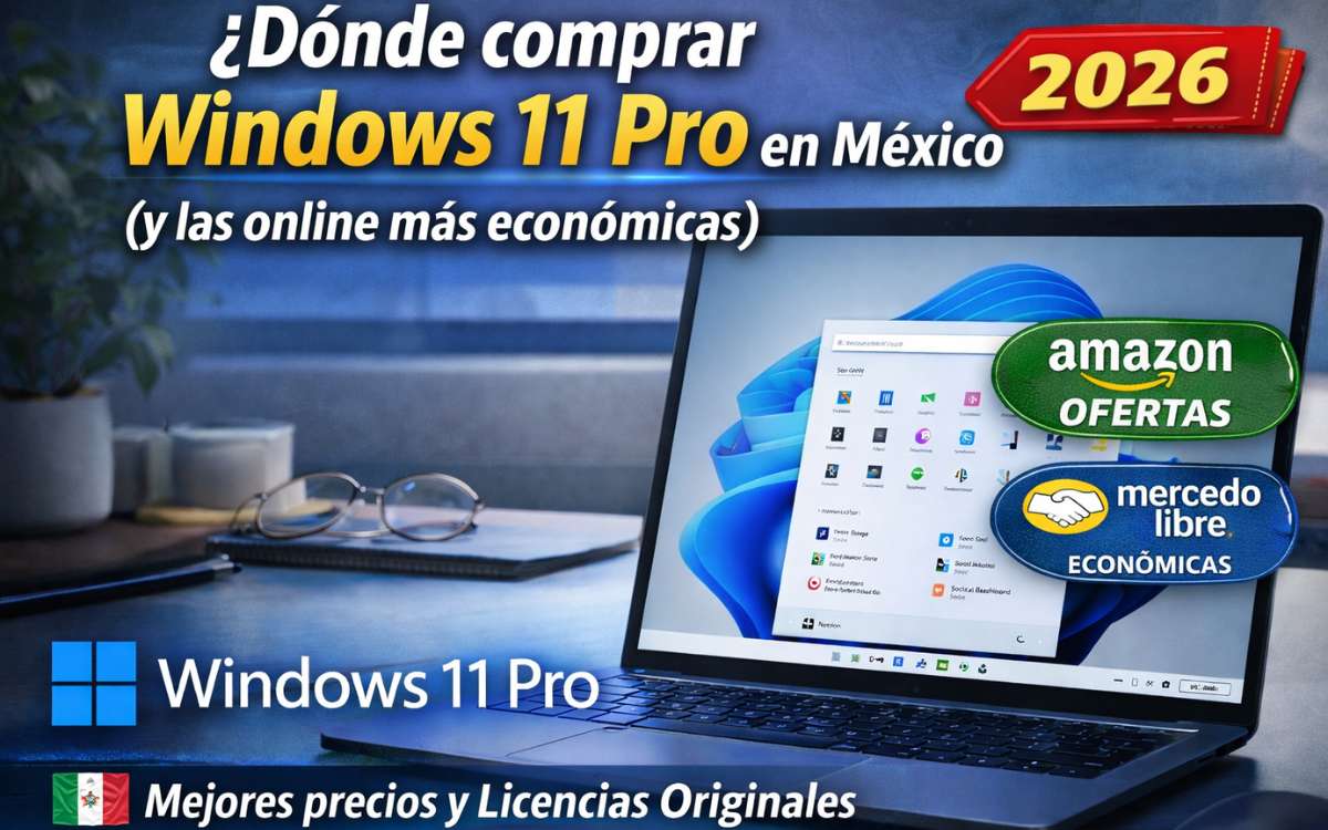 Donde comprar windows 11 pro en México (y las online más económicas) 2026
